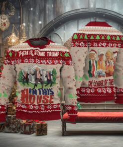 There is some Trump in this House Unly sweater, Funny Trump Unly sweater
