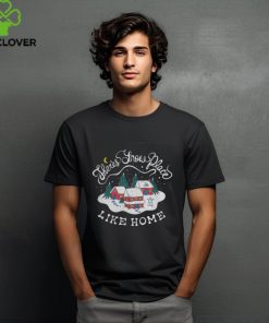 There'S Snow Place Like Home T Shirt