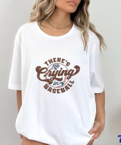 There's No Crying In Baseball Game Day Funny Baseball Jokes T Shirt