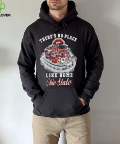 Theres No Place Like Home Ohio State Sweathoodie, sweater, longsleeve, shirt v-neck, t-shirt