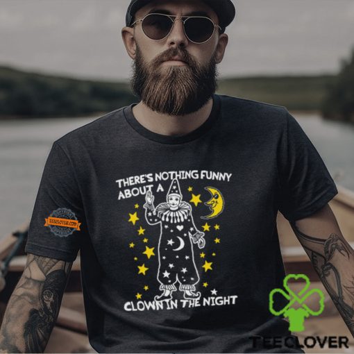 There’s Nothing Funny About A Clown In The Night Shirt