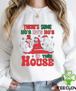 Theres Some Ho Ho Ho In This House Santa Snowman Shirt