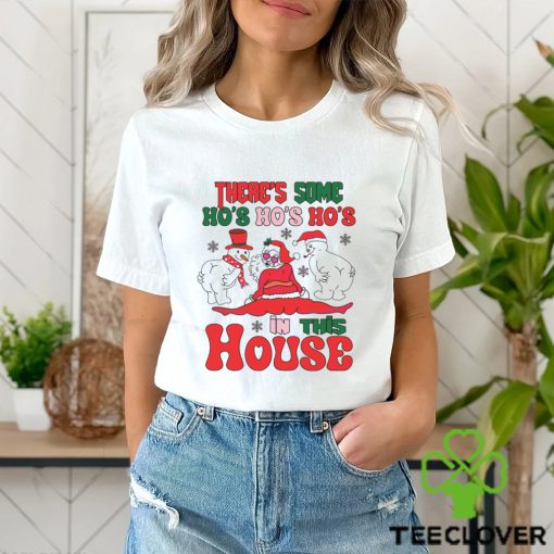 Theres Some Ho Ho Ho In This House Santa Snowman Shirt