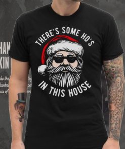 There’s Some Ho’s In This House Cool Santa Christmas shirt