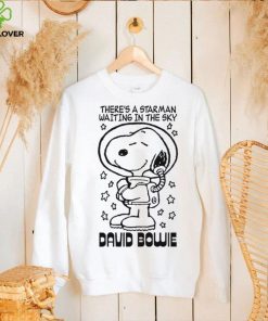 Theres a starman waiting in the sky david bowie Snoopy hoodie, sweater, longsleeve, shirt v-neck, t-shirt