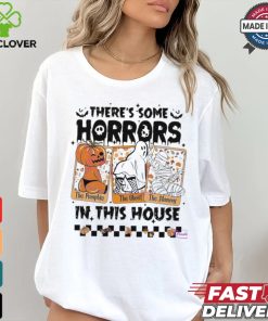 There’s some horrors in this house The Pumpkin The Ghost The Mummy Halloween shirt