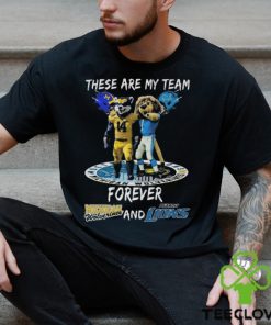 These Are My Team Forever Michigan Wolverines And Detroit Lions Shirt