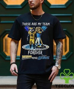 These Are My Team Forever Michigan Wolverines And Detroit Lions Shirt