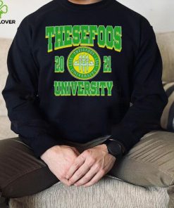 These Foos Class Of 21 University shirt