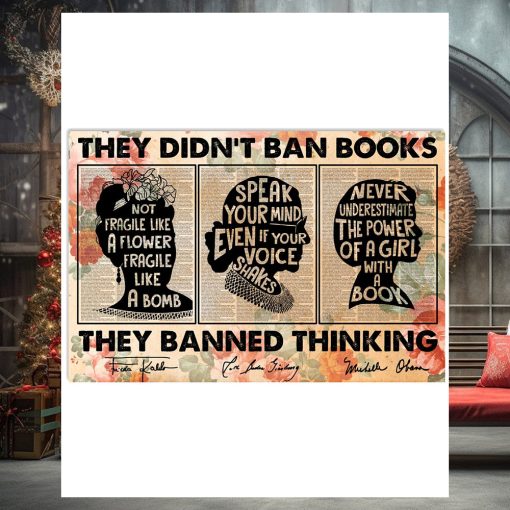 They Didn’t Ban Books They Banned Thinking Poster