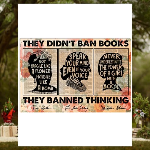 They Didn’t Ban Books They Banned Thinking Poster