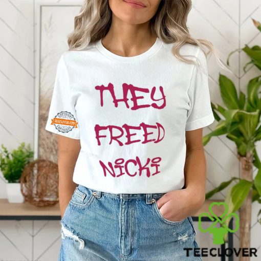 They Freed Nicki Shirt