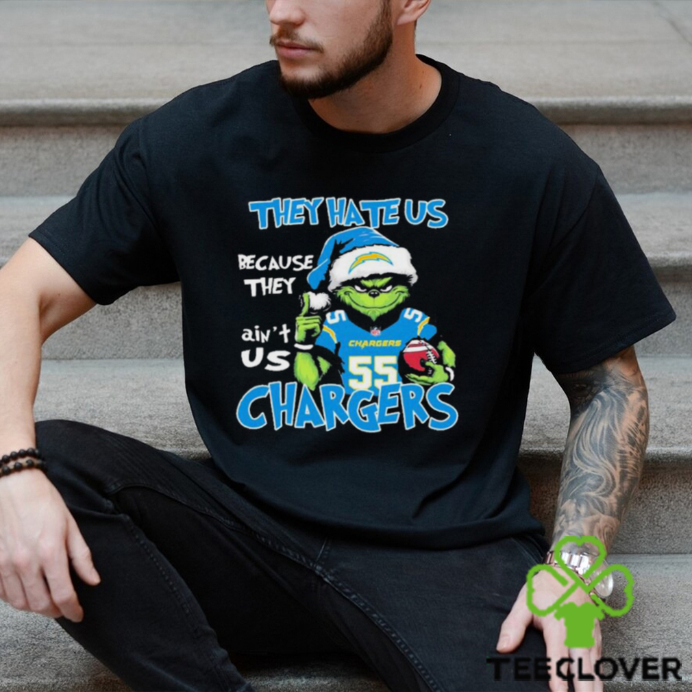 They Hate Us Because Ain’t Us Grinch Los Angeles Chargers Christmas Shirt They Hate Us Because Ain’t Us Grinch Los Angeles Chargers Christmas Shirt