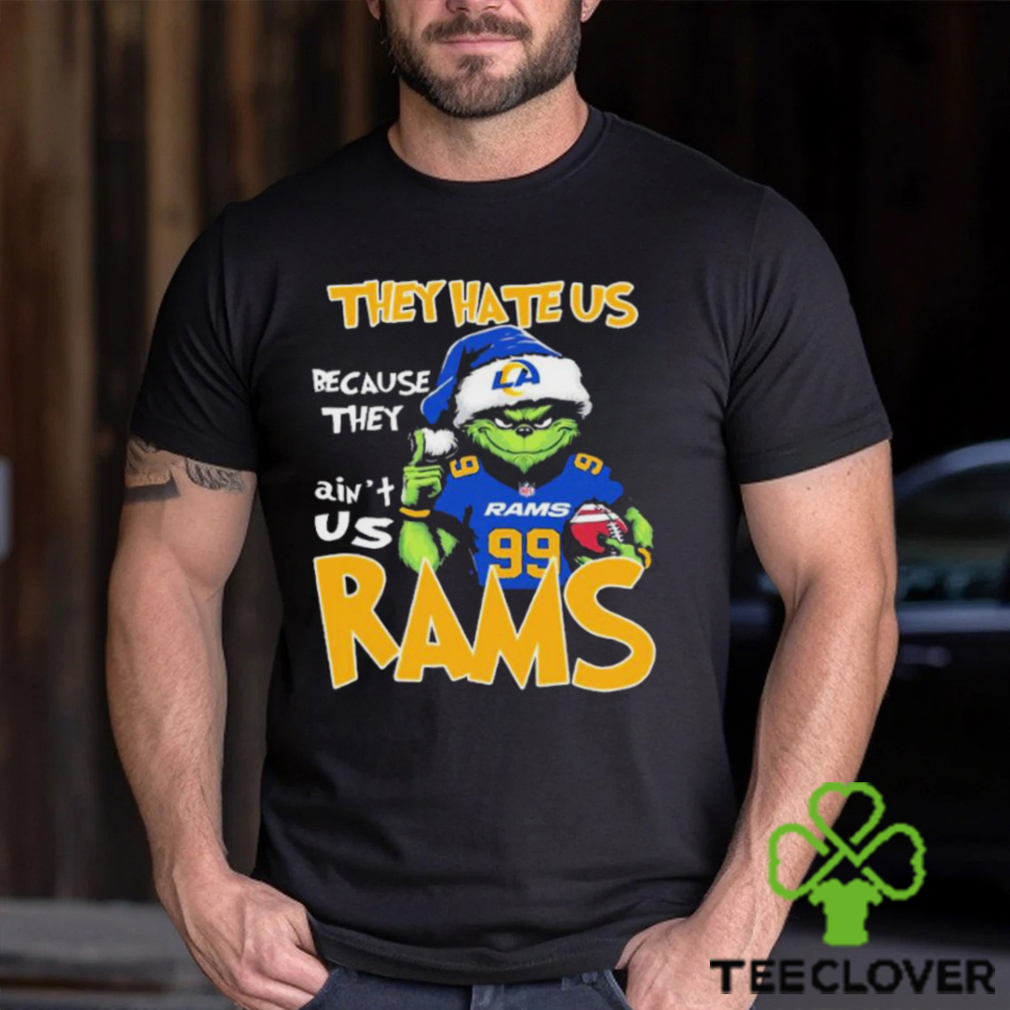 They Hate Us Because Ain’t Us Grinch Los Angeles Rams Christmas Shirt They Hate Us Because Ain’t Us Grinch Los Angeles Rams Christmas Shirt