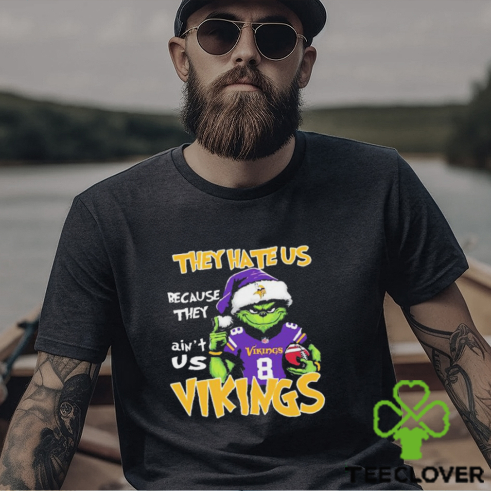 They Hate Us Because Ain’t Us Grinch Minnesota Vikings Christmas Shirt They Hate Us Because Ain’t Us Grinch Minnesota Vikings Christmas Shirt