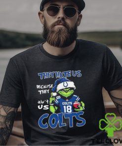 They Hate Us Because Ain’t Us Indianapolis Colts Grinch Christmas Shirt 3 They Hate Us Because Ain’t Us Indianapolis Colts Grinch Christmas Shirt