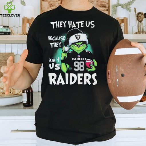 They Hate Us Because Ain’t Us Las Vegas Raiders The Grinch Christmas Shirt