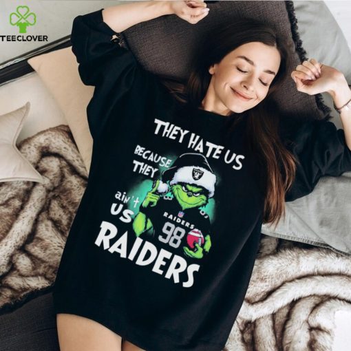 They Hate Us Because Ain’t Us Las Vegas Raiders The Grinch Christmas Shirt