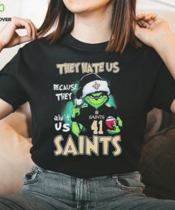 They Hate Us Because Ain’t Us New Orleans Saints The Grinch Christmas Shirt