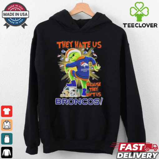 They Hate Us Because They Ain’t Grinch X Denver Broncos Stomp On NFL Teams Christmas Shirt