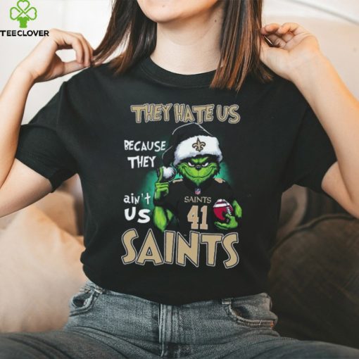 They Hate Us Because They Ain't Saints Us 413 Saints Shirt