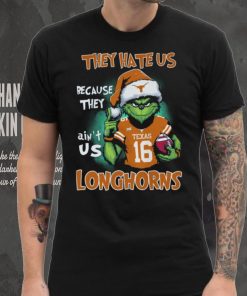 They Hate Us Because They Ain't Texas Us 163 Longhorns Shirt