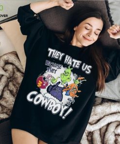 They Hate Us Because They Ain’t Us Cowboys Grinch Shirt