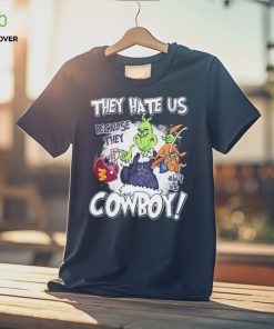 They Hate Us Because They Ain’t Us Cowboys Grinch Shirt