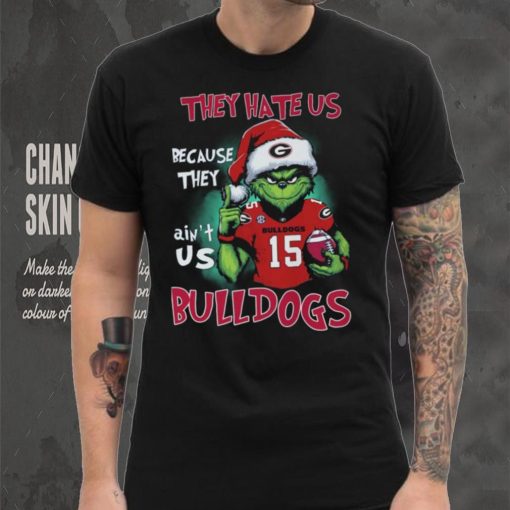 They Hate Us Because They Ain’t Us G Bulldogs 153 Bulldogs Shirt