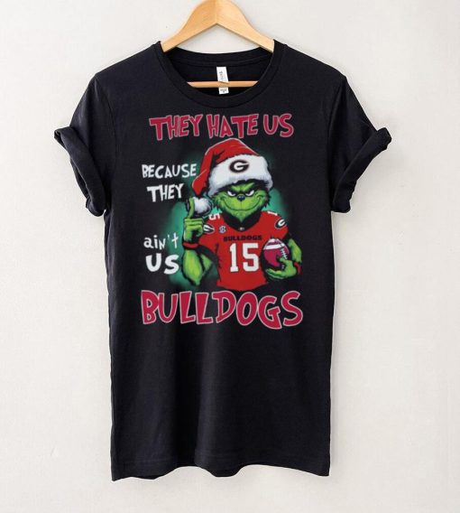 They Hate Us Because They Ain’t Us G Bulldogs 153 Bulldogs Shirt