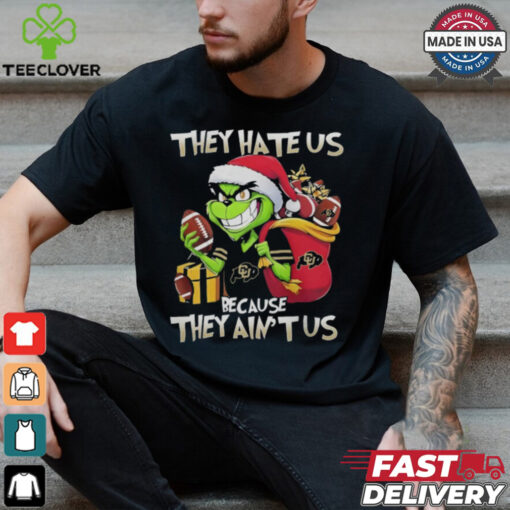 They Hate Us Because They Ain’t Us Grinch X Colorado Buffaloes Christmas 2024 Shirt