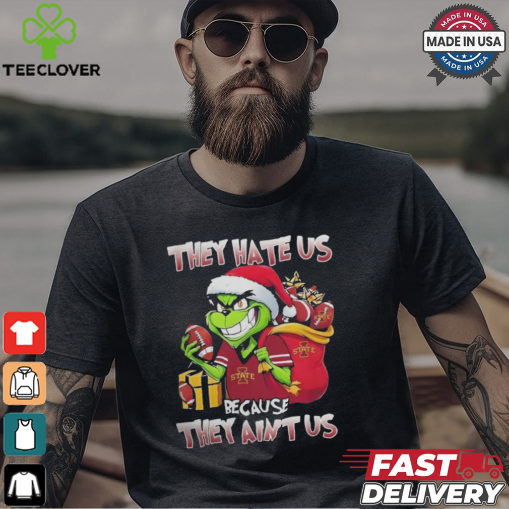 They Hate Us Because They Ain’t Us Grinch X Iowa State Cyclones Football Christmas Shirt They Hate Us Because They Ain’t Us Grinch X Iowa State Cyclones Football Christmas Shirt