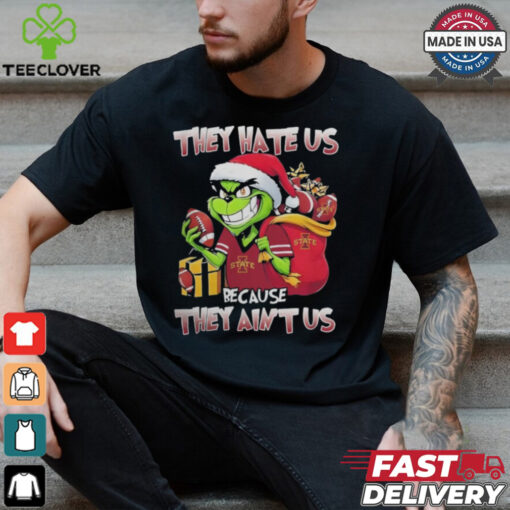 They Hate Us Because They Ain’t Us Grinch X Iowa State Cyclones Football Christmas Shirt