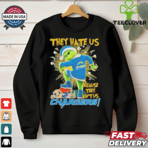 They Hate Us Because They Ain’t Us Grinch X Los Angeles Chargers Stomp On NFL Teams Christmas Shirt