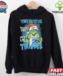 They Hate Us Because They Ain’t Us Grinch X Oklahoma City Thunder Christmas Shirt