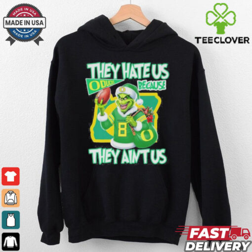 They Hate Us Because They Ain’t Us Grinch X Oregon Ducks College Football Christmas Shirt