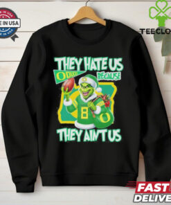 They Hate Us Because They Ain’t Us Grinch X Oregon Ducks College Football Christmas Shirt