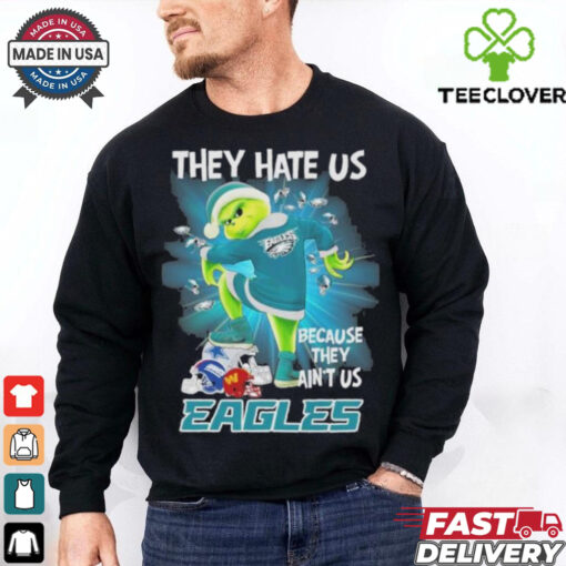 They Hate Us Because They Ain’t Us Grinch X Philadelphia Eagles Stomp On NFL Teams Christmas Shirt
