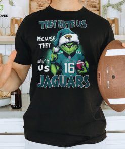 They Hate Us Because They Ain't Us Jaguars 16 Shirt