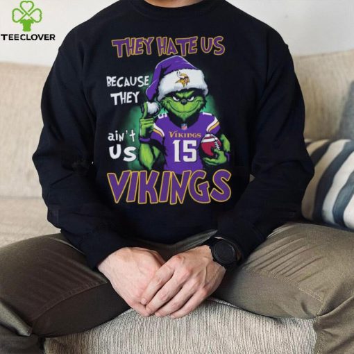 They Hate Us Because They Ain’t Vikings Us 15 Vikings Shirt