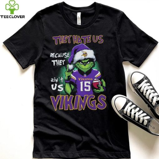 They Hate Us Because They Ain’t Vikings Us 15 Vikings Shirt