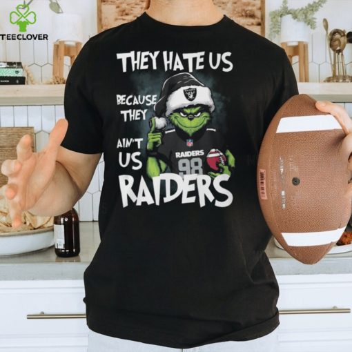 They Hate Us Because They Raiders Ain't Us 98 Raiders Shirt