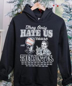 They Hate Us Cuz They Ain't Us Shirt