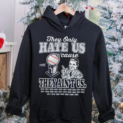 They Hate Us Cuz They Ain’t Us Shirt