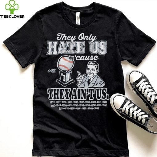 They Hate Us Cuz They Ain’t Us Shirt