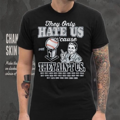 They Hate Us Cuz They Ain’t Us Shirt