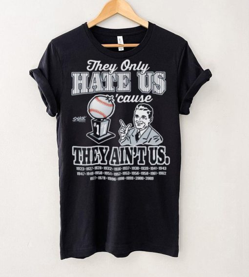 They Hate Us Cuz They Ain’t Us Shirt