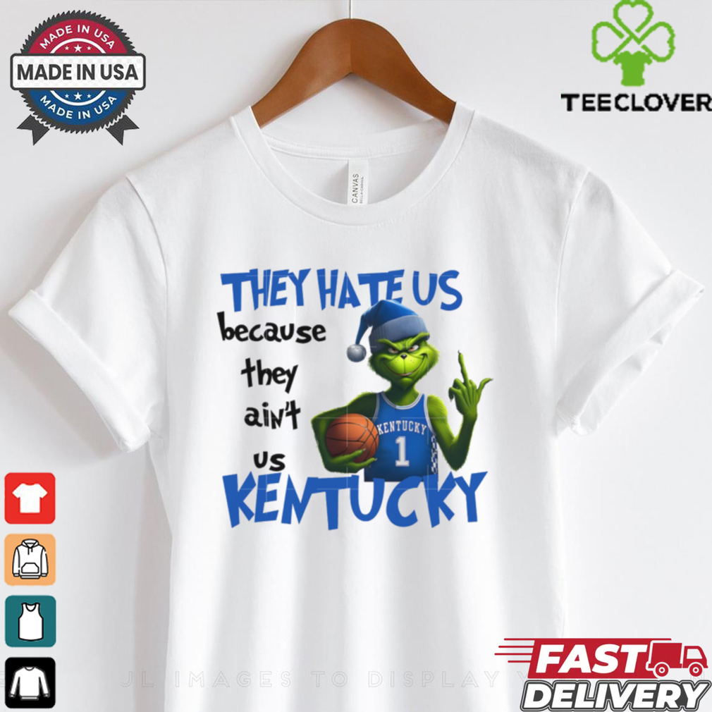They Hete Us Bacause They Ain't Us Kentucky Grinch Basketball Christmas shirt They Hete Us Bacause They Ain't Us Kentucky Grinch Basketball Christmas shirt