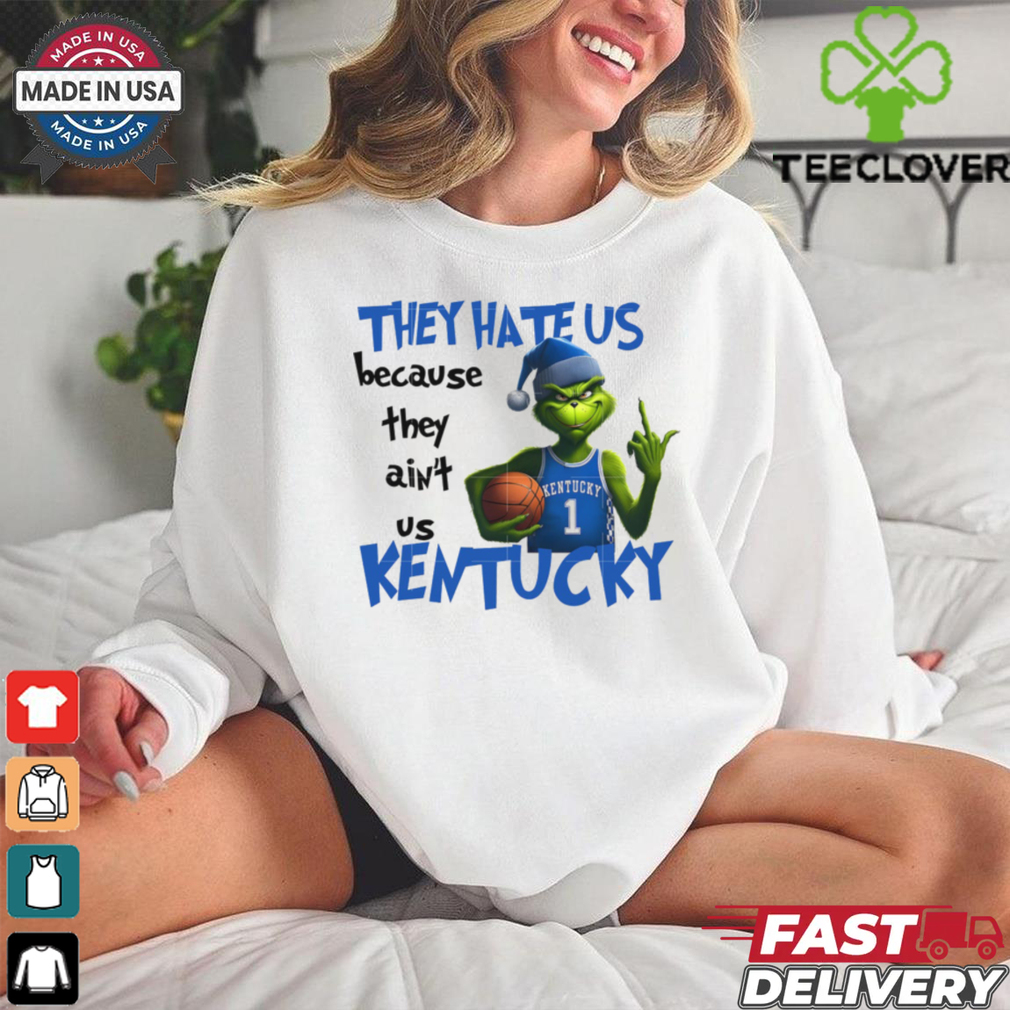 They Hete Us Bacause They Ain't Us Kentucky Grinch Basketball Christmas shirt They Hete Us Bacause They Ain't Us Kentucky Grinch Basketball Christmas shirt