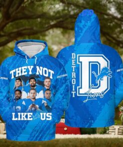 They Not Like Us Detroit Lions New Edition 2025 For Fans T Shirt Sweatshirt Hoodie